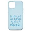 iPhone 13 Prayer Changes Things Christian Inspirational Quote Case