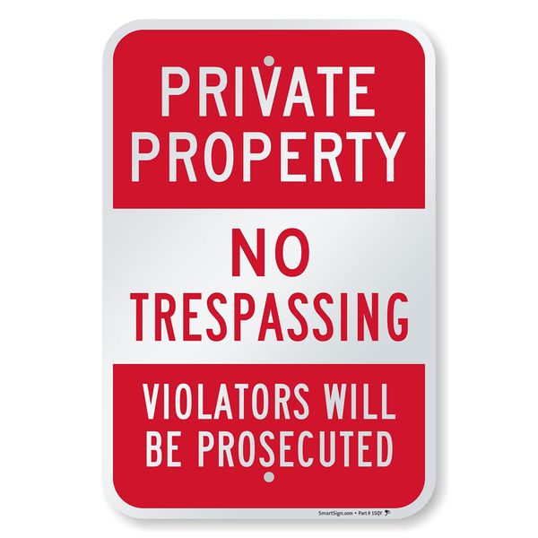 SmartSign "Private Property - No Trespassing, Violators Prosecuted" Sign | 12" x 18" Aluminum