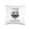 I Passed The Turing Test, AI Robot Funny Throw Pillow