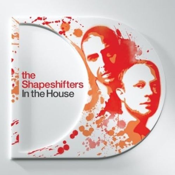 In The House: Mixed By The Shapeshifters