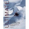 预订 Ultimate Skiing Adventures:100 Epic Experiences in the Snow