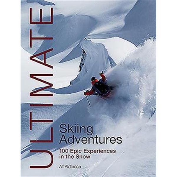 预订 Ultimate Skiing Adventures:100 Epic Experiences in the Snow