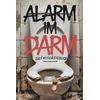 Alarm im Darm - Das Klogaestebuch: Ein Klo Krimi