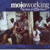 Mojo Working: The Best Of Ace Blues