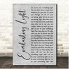 Fingerprint Designs Everlasting Light Grey Rustic Script Song Lyric Print