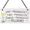 RED OCEAN One Two Three Prosecco Floor Novelty Hanging Plaque Sign Kitchen Drinking Gift