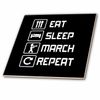 6 Inch Ceramic Tile - Eat Sleep March Repeat for Marching Band Members. Creative Studios – Marching Band
