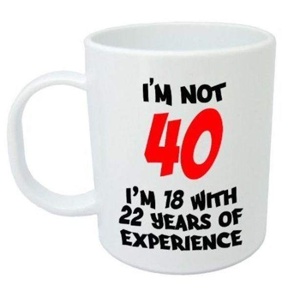 I'm Not 40 11 Ounce Ceramic Mug