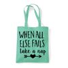 When All Else Fails Take A Nap Statement cotton tote shopping bag - Mint