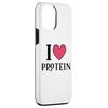 iPhone 15 Pro Max I Love Protein Funny Gym Workout Case