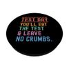 Funny State Testing Day Motivation You Will Eat The Test PopSockets Adhesive PopGrip
