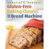 Gluten-Free Baking Classics for The Bread Machine Paperback Book - 9781572841048
