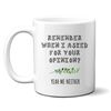 Remember When I Asked For Your Opinion, Funny Office Gift, Personalised Mug