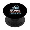 Vacuum Cleaner Legend PopSockets Adhesive PopGrip