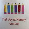 First Day at Nursery Good Luck, Handmade card - Code PD110-N
