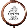 Flox Creative Rose Gold Circle Compact Mirror Everything I Need For Christmas Schnauzer