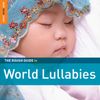 Rough Guide To World Lullabies