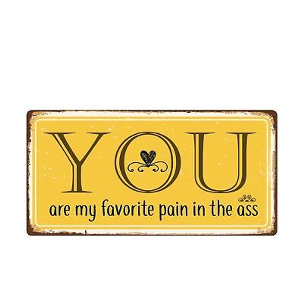 2789HS You Are My Favorite 5"x10" Novelty Sign