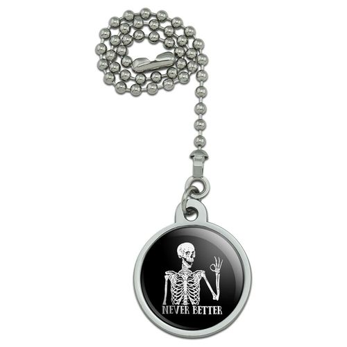 Graphics & More Skeleton Never Better Ceiling Fan and Light Pull Chain