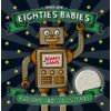 Eighties Babies: Awesome '80s Go Lullaby