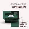 Dumpster fire tealight Holder Chrismas Tree Ornament