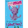 Mum Pop Up Octopus Mother's Day Card