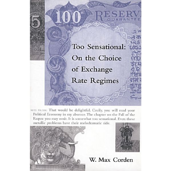 Too Sensational: On the Choice of Exchange Rate Regimes 汇率制度的选择