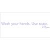 Wash Your Hands. Use Soap. Mom Vinyl Decal - Small - Lavendar