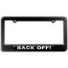 GRAPHICS & MORE Back Off! License Plate Tag Frame
