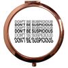Flox Creative Rose Gold Circle Compact Mirror Don't be Suspicious