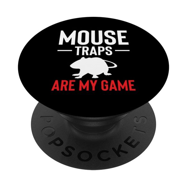 Mouse Traps Are My Game Exterminator PopSockets Standard PopGrip