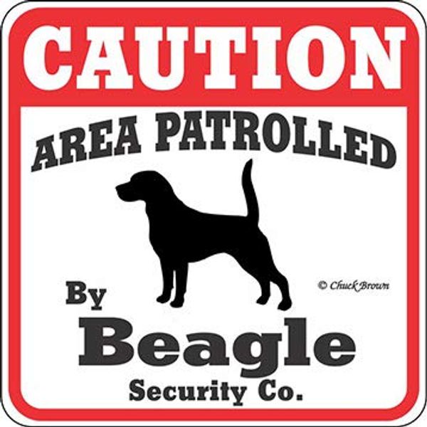 Dog Yard Sign "Caution Area Patrolled By Beagle Security Company"