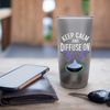 Keep Calm and Diffuse On Aromatherapy Stainless Steel Insulated Tumbler