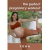 The Perfect Pregnancy Workout vol. 2: Prenatal Yoga
