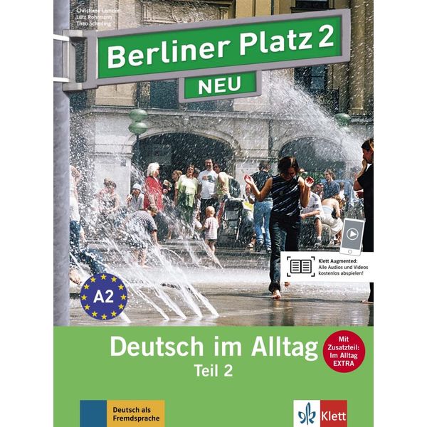 Berliner Platz NEU in Teilbanden: Lehr- und Arbeitsbuch 2 Teil 2 mit Audio-CD: Deutsch im Alltag