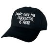 Panic Over The Corrector is Here Hand Printed Black Baseball Cap