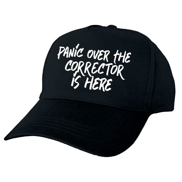 Panic Over The Corrector is Here Hand Printed Black Baseball Cap