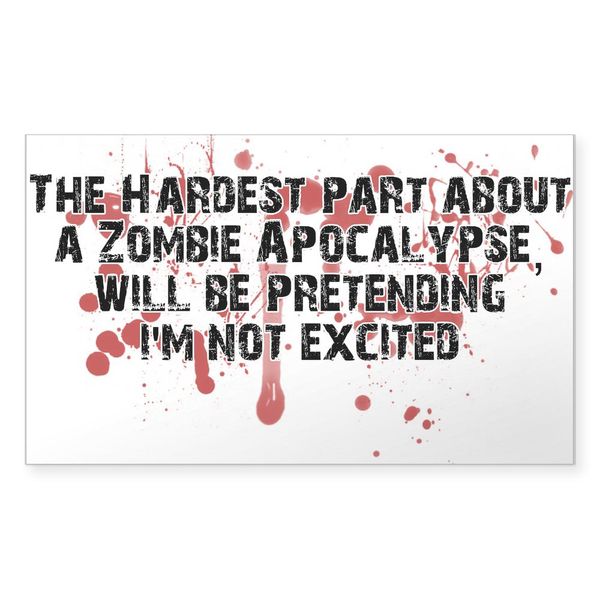 CafePress Zombie Apocalypse Yes Please Rectangle Bumper Sticker Car Decal