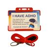 I Have ADHD Lanyard - Available in Seven Colours (Pink)