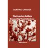 BEATING CANDIDA: The Complete Guide to Conquering Yeast Infections