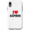 iPhone XR I Love Aspirin Case