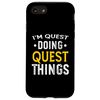 iPhone SE (2020) / 7 / 8 Personalized First Name I'm Quest Doing Quest Things Case