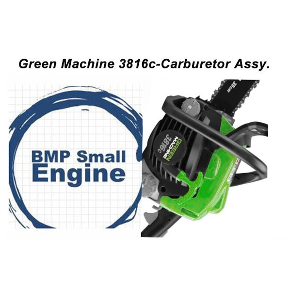 Carburetor Carb Assy. For Green Machine 3816C Chainsaw 16"
