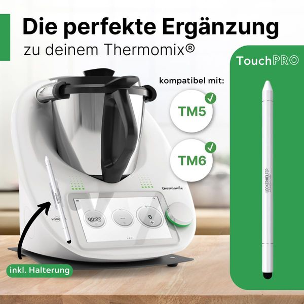 Leckerhelfer® TouchPRO + Touch Stift Halterung – passend für den Thermomix, Touch Pro Bildschirm Organizer, einfache Bedienung vom TM6, TM5 Display. Stylus Pen und Soft Touch für optimale Bedienung.