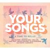 Your Songs - A Time To Relax