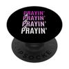 Pink Prayin'-x4 Pink Graphic PopSockets Adhesive PopGrip