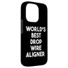 Hülle für iPhone 14 Pro Der weltbeste Drop Wire Aligner