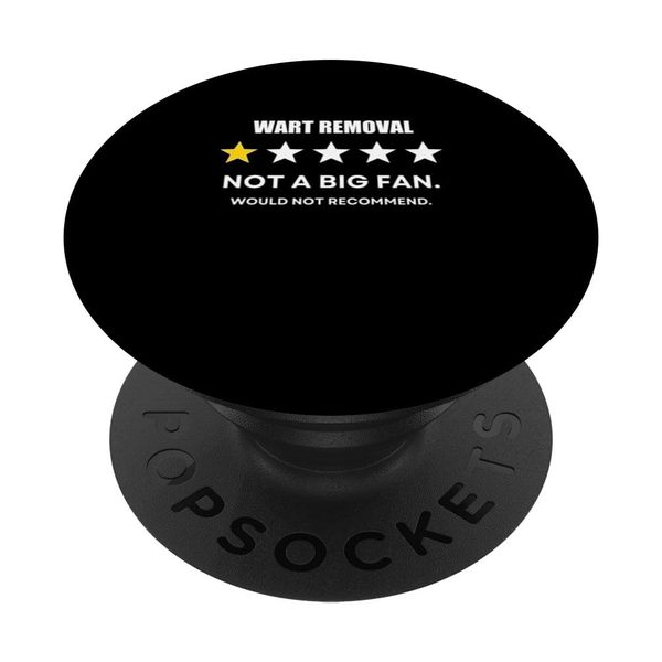 Wart removal Not a Big Fan, Would Not Recommend PopSockets Swappable PopGrip