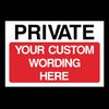 Private Custom Made Sign (Choose Size, Material & Text) Any