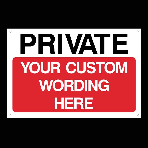 Private Custom Made Sign (Choose Size, Material & Text) Any